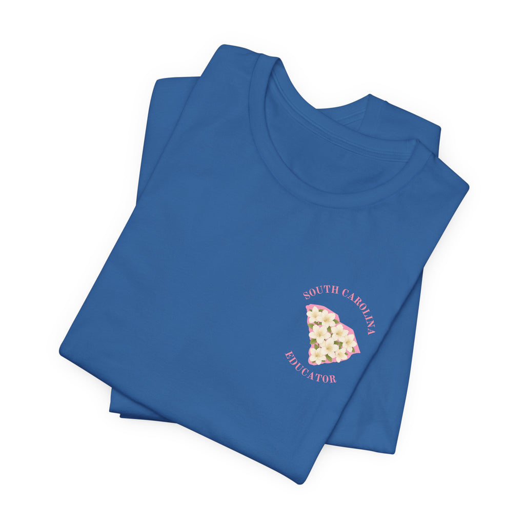 BELLA CANVAS White Azalea SC Educator-Unisex Jersey Tee