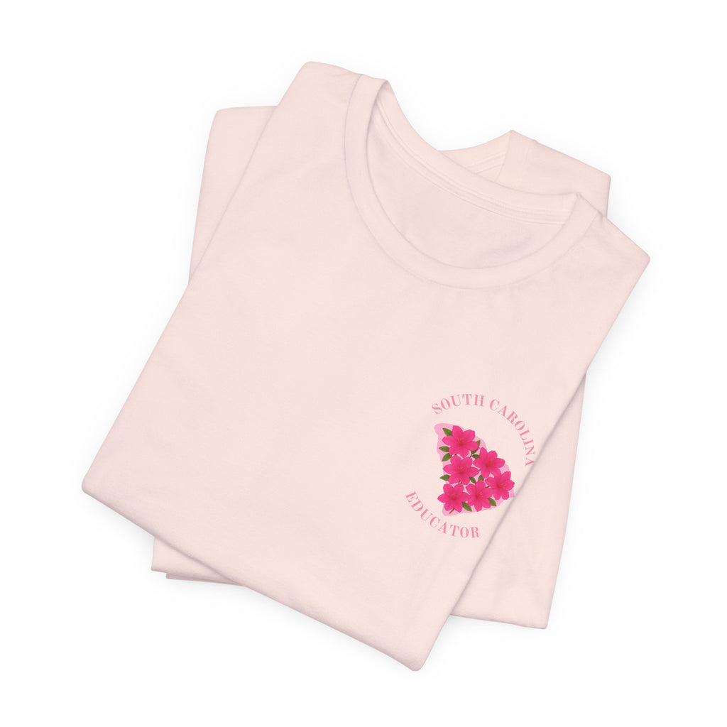 BELLA CANVAS-Pink Azalea SC Educator-Unisex Jersey Tee