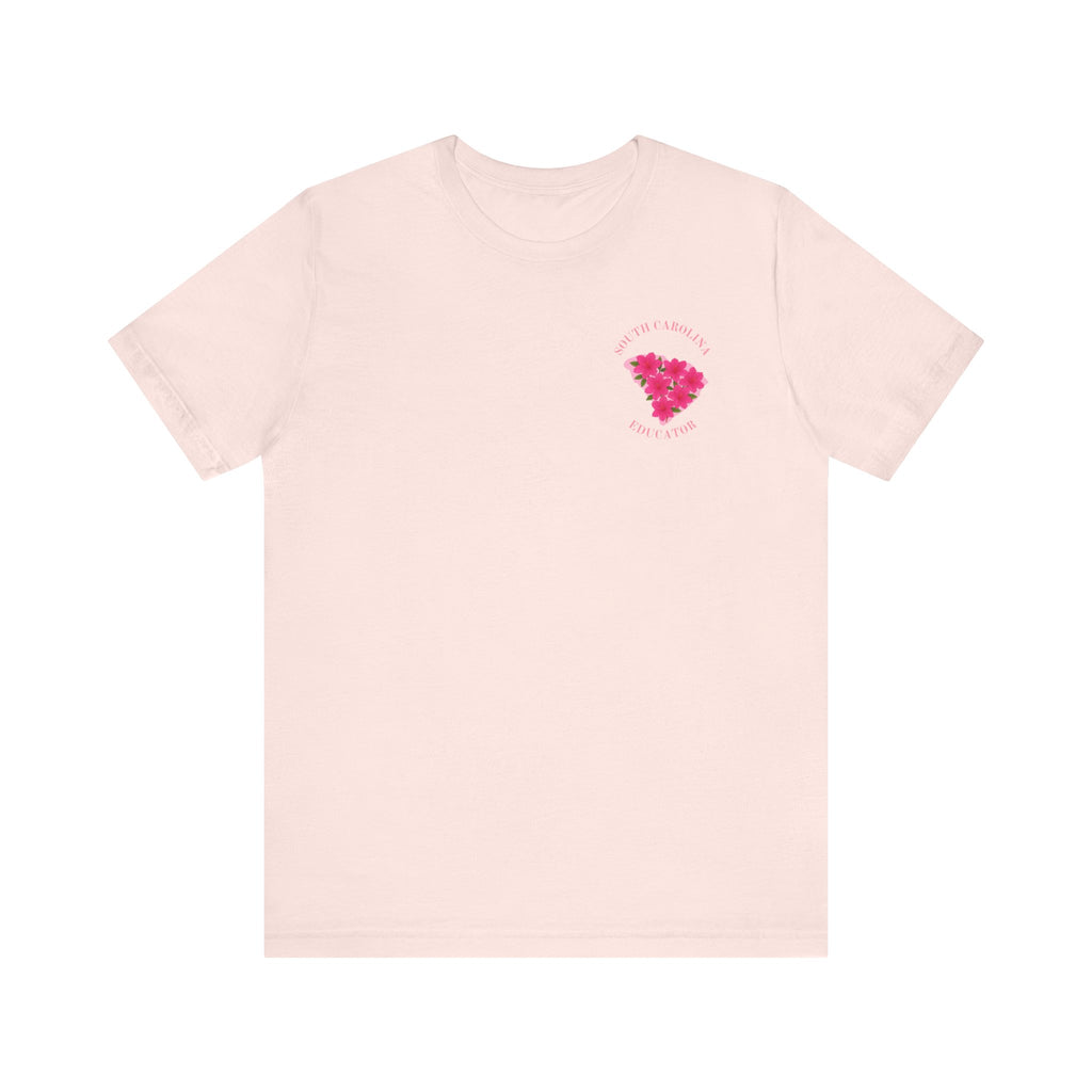 BELLA CANVAS-Pink Azalea SC Educator-Unisex Jersey Tee